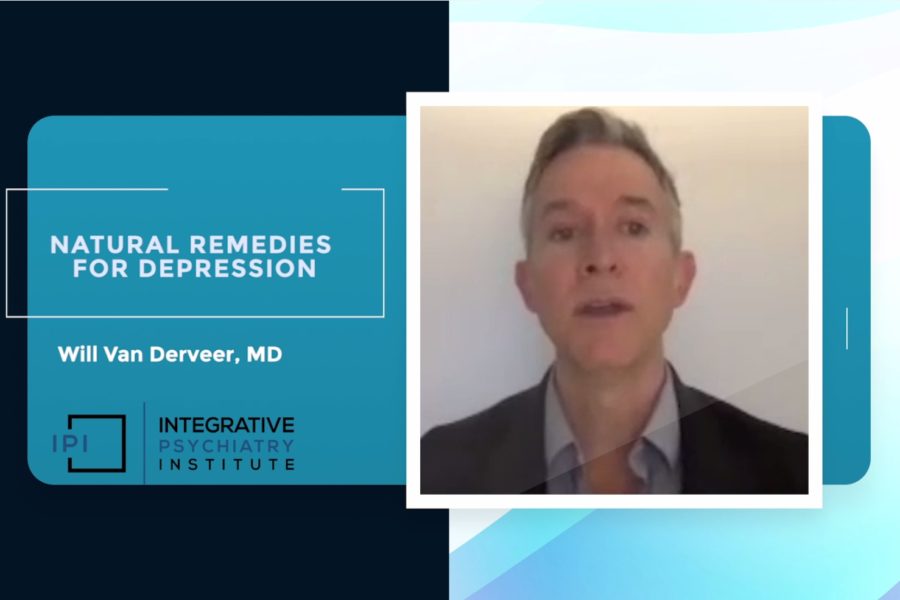 Natural Remedies for Depression by Will Van Derveer, MD