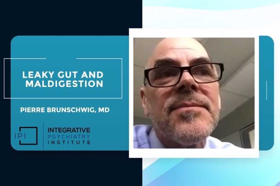 Leaky Gut and Malabsorption by Pierre Brunschwig, MD